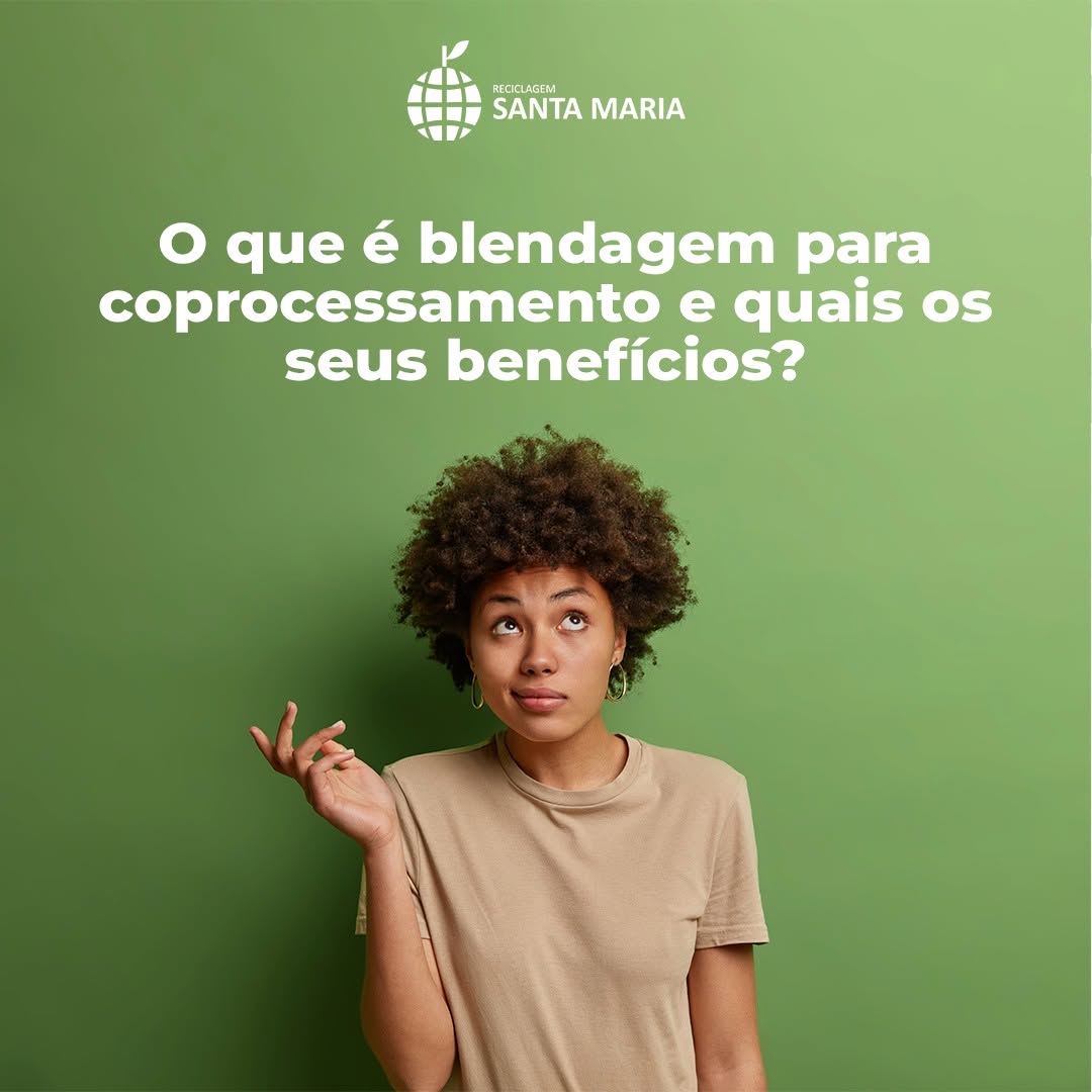 O que é blendagem para coprocessamento e quais são seus beneficios?