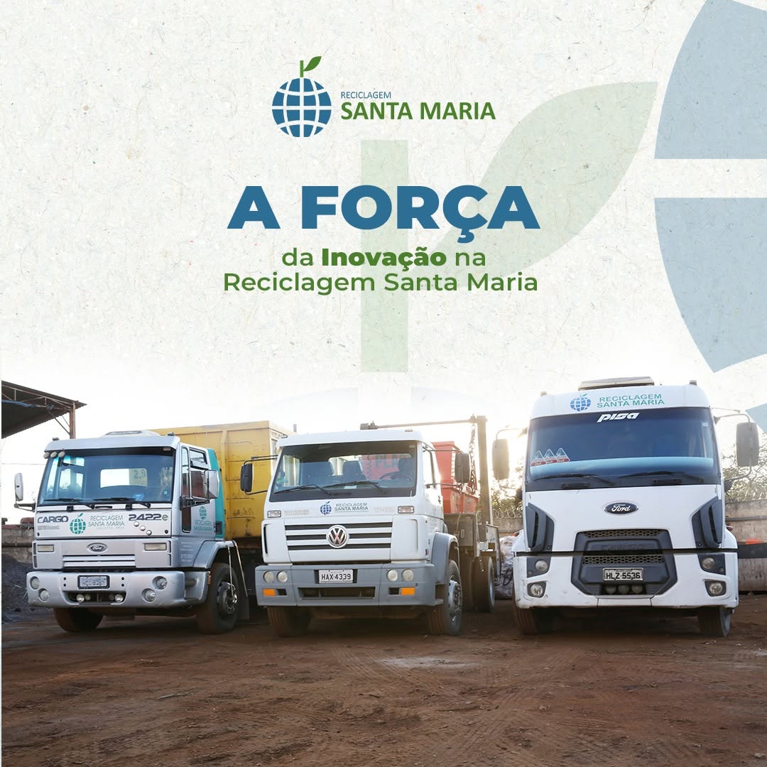 A força da inovação na Reciclagem Santa Maria