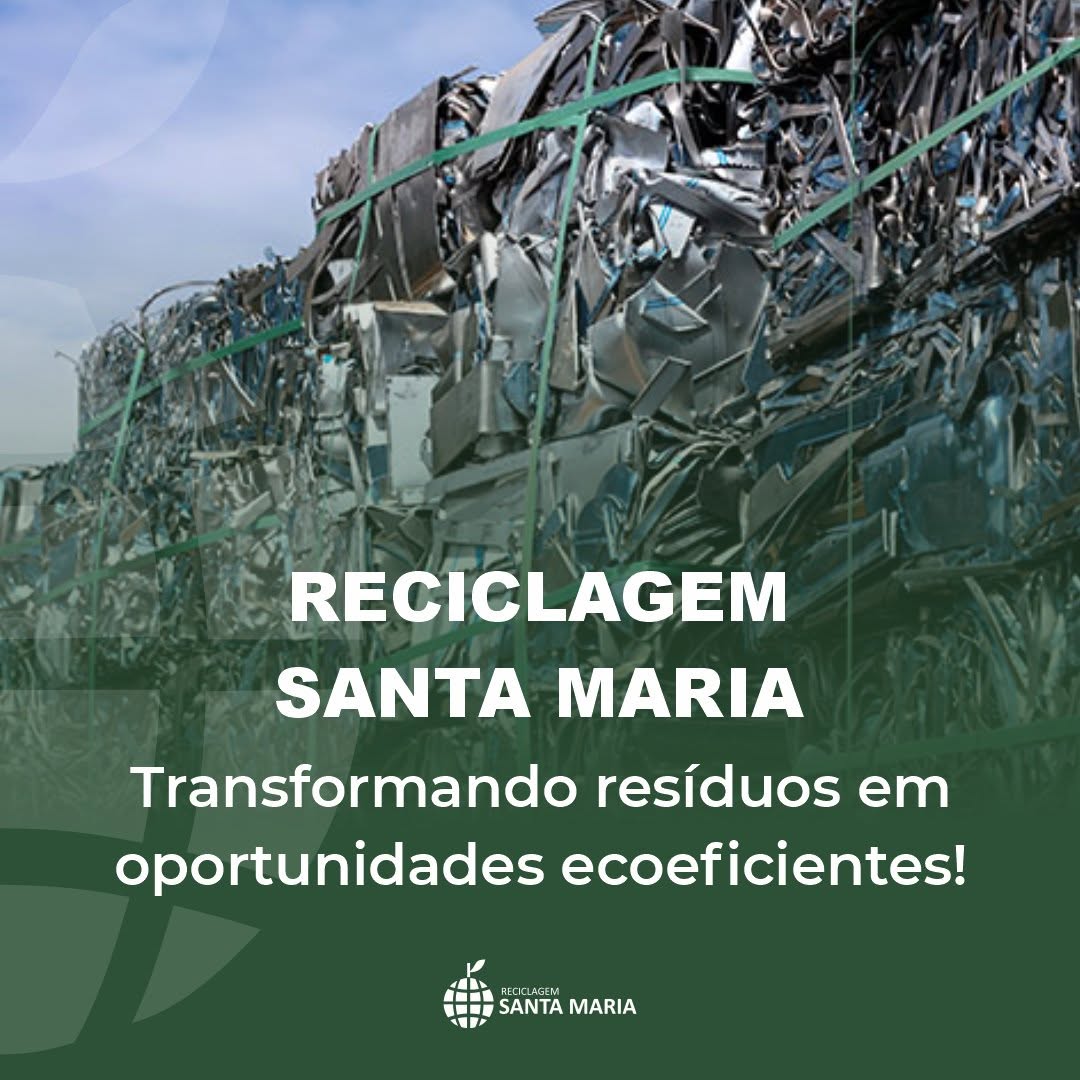 Reciclagem Santa Maria: Transformando resíduos em oportunidades ecoeficientes!