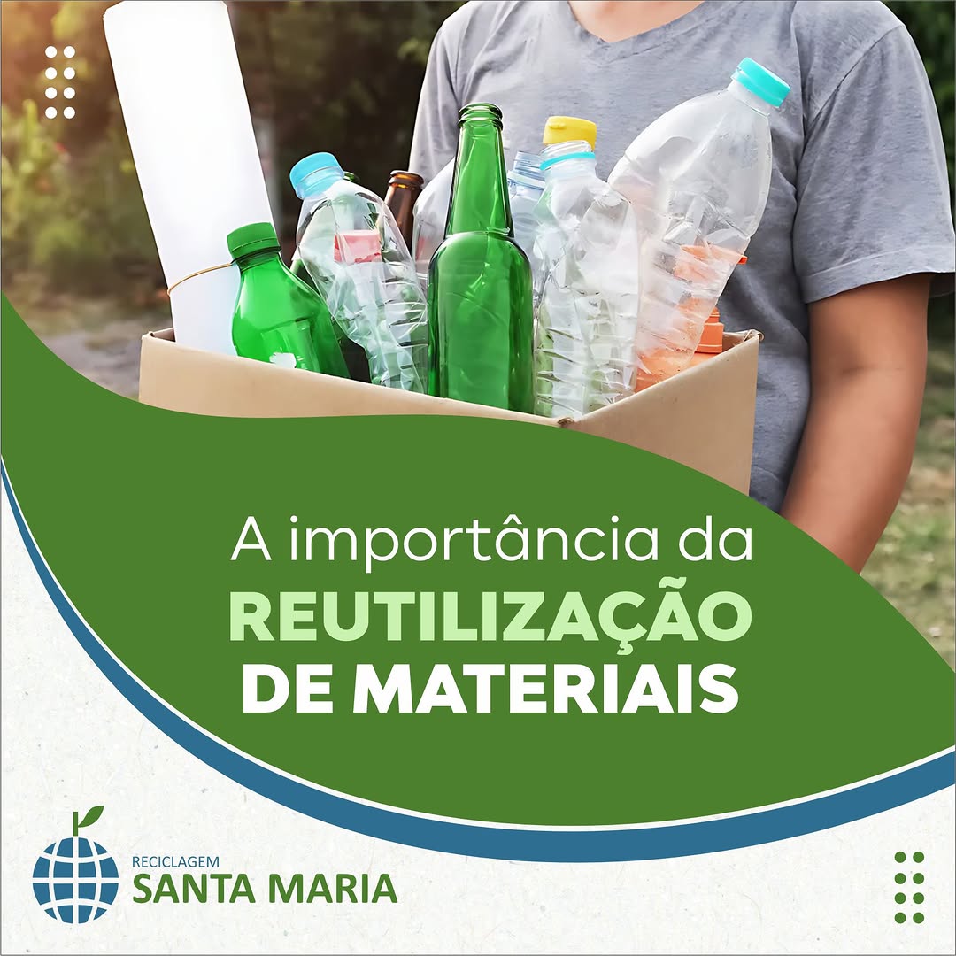 A importância da reutilização de materiais!