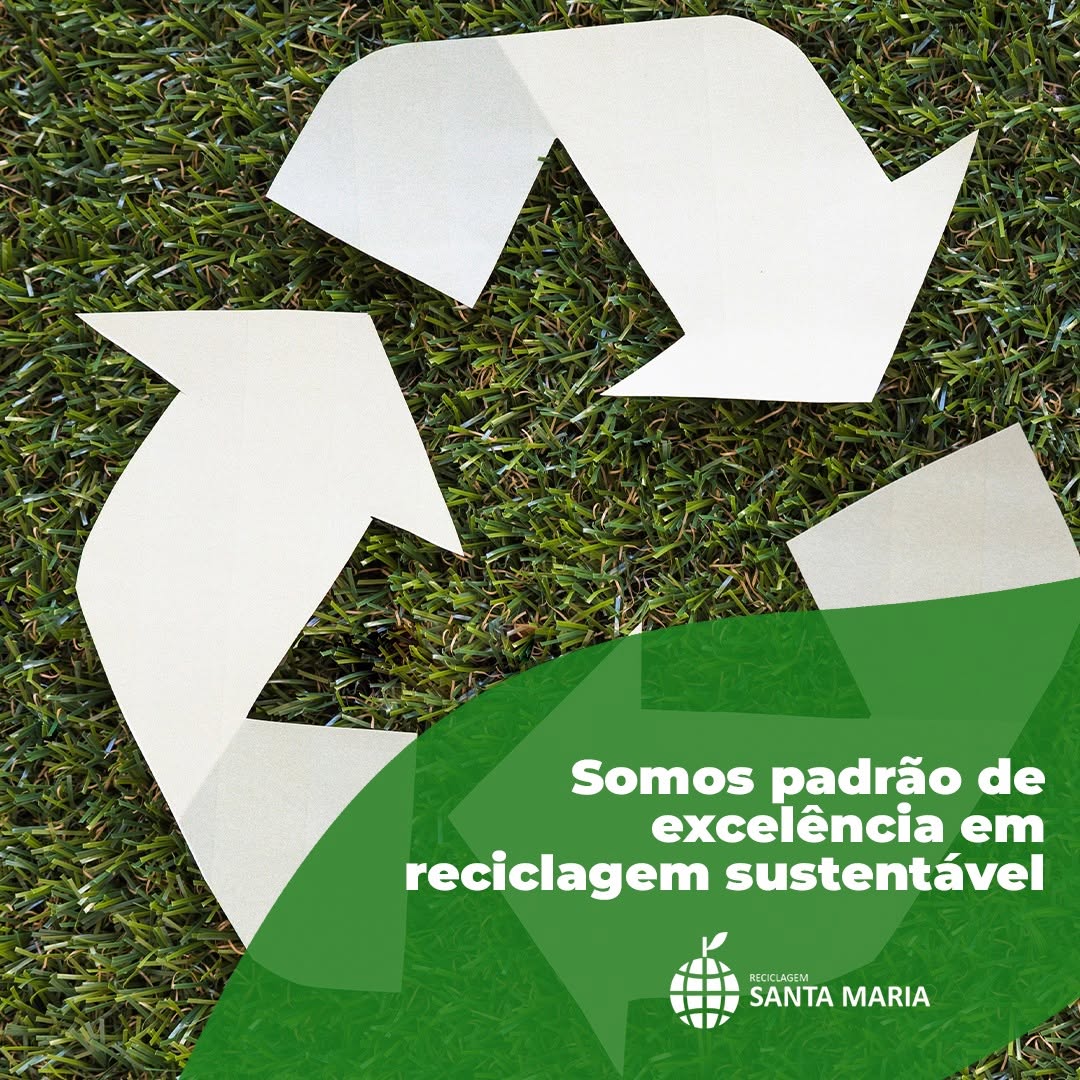 Somos padrão de excelência em reciclagem sustentável